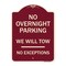 Signmission No Overnight Parking We Will Tow No Exceptions Heavy-Gauge Alum Sign, 18" L, 24" H, BU-1824-23826 A-DES-BU-1824-23826 - alternate 1